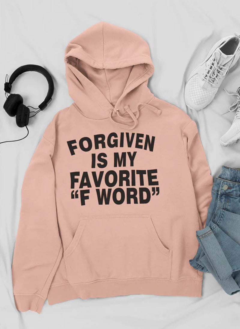 Forgiven Is My Favorite F Word Hoodie